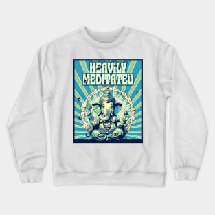 Meditation Ganesha Heavily Meditated Crewneck Sweatshirt